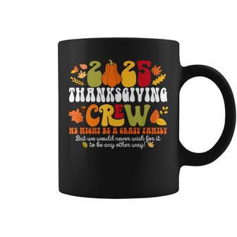 Fall Autumn 2025 Crazy Family Matching Thanksgiving Crew Coffee Mug - Thegiftio