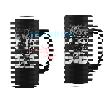 My Favorite Nurse Calls Me Dad – Father's Day Rn Healthcare Coffee Mug - Monsterry