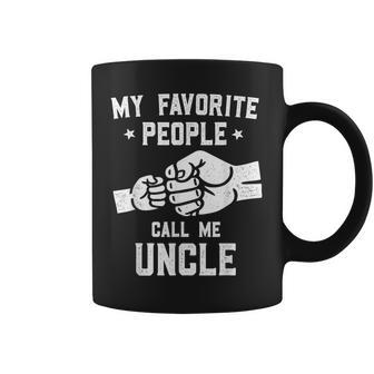 My Favorite People Call Me Uncle Fist Bump Uncle Coffee Mug - Monsterry