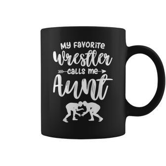My Favorite Wrestler Calls Me Aunt Wrestling Aunt Coffee Mug - Seseable