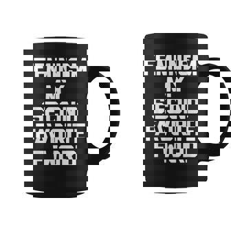 Feminism Myecond Favorite F Word ファニーフェミニスト コーヒーマグ - Kawaiitshirt