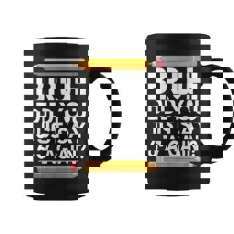 67 Teacher Bruh 6-7 Meme Six Seven Coffee Mug | Seseable UK