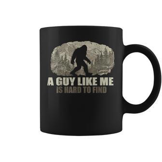 Bigfoot A Guy Like Me Is Hard To Find Sasquatch Coffee Mug - Monsterry