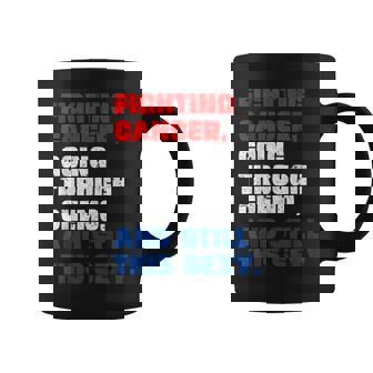 Cancer Fighter Inspirational Quote Chemo Patient Coffee Mug | Mazezy