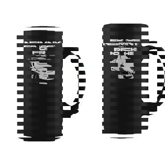 Car Enthusiast Apparel Need Money For Por_Che Coffee Mug - Monsterry