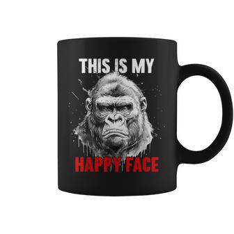 Gorilla This Is My Happy Face Sarcastic Grumpy Humor Coffee Mug | Seseable CA