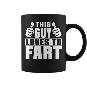 This Guy Loves To Fart Coffee Mug - Thegiftio UK