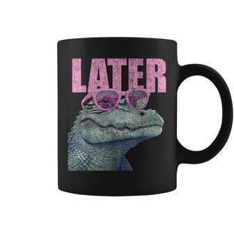 Later Gator Sarcastic Saying Vintage Later Alligator Coffee Mug - Thegiftio UK