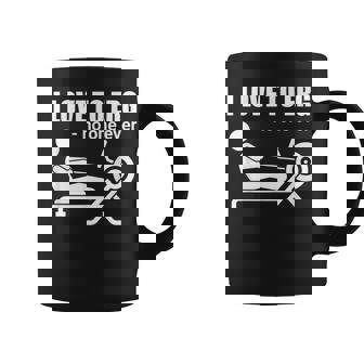 I Love To Erg Rowing Sarcastic Water Sports Coffee Mug - Monsterry