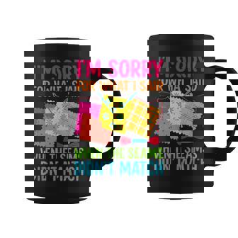 Quilting I’M Sorry When Seams Didn’T Match Coffee Mug | Seseable FR