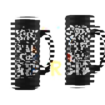 Sorry I'm Late I Saw A Bird Birdwatching Lover Cute Coffee Mug - Thegiftio