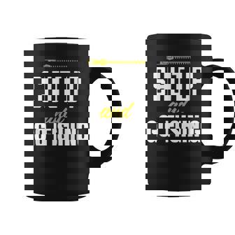 hut Up And Go Fishing Fisher Lover Fish Fishing コーヒーマグ - Kawaiitshirt