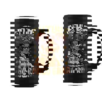 Future Hbcu Grad Black Girl Graduation Hbcu For Toddlers Coffee Mug - Monsterry