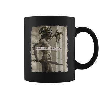 Girl Will Be Girls Medusa Feminist Women Coffee Mug - Monsterry
