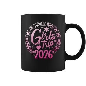 Girls Trip 2026 Apparently Are Trouble When We Are Together Coffee Mug | Seseable UK