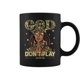 God Don't Play About Me Black Afro African Christian Coffee Mug - Seseable