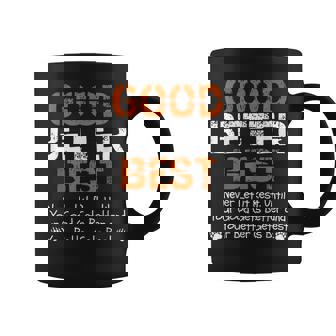 Good Better Best Never Let It Rest Quote For Gym Coffee Mug | Seseable UK