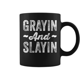 Grayin And Slayin Graying Slaying Gym Women Coffee Mug - Thegiftio UK