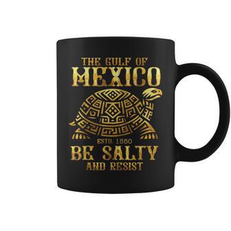 Gulf Of Mexico Turtle Be Salty And Resist Graphic Coffee Mug - Monsterry
