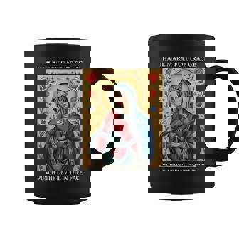 Hail Mary Full Of Grace Punch The Devil In The Face Catholic Coffee Mug | Seseable UK