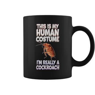 Halloween This Is My Human Costume I'm Really A Cockroach Coffee Mug - Thegiftio UK