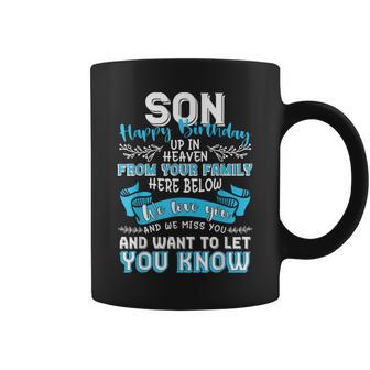 Happy Birthday To My Son In Heaven Lost Son Memorial Coffee Mug - Thegiftio UK