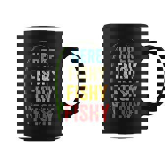 Here-Fishy Saying Fisherman Fishing Lover Rod Angler Tank Top Coffee Mug | Mazezy