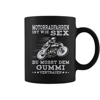 Herren Motorradfahren Ist Wieex Motorrad Lustiger Bikerpruch Tassen - Geschenkecke