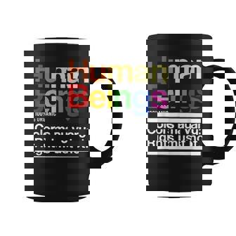 Human Beings 100 Organic Colors May Vary Rights Must Not Coffee Mug | Seseable UK