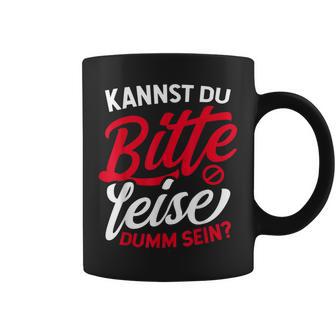 Ich Hasse Menschen Kannst Du Bitte Leise Dummein Tassen - Geschenkecke