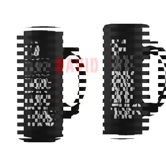 I'm David Doing David Things First Name David Coffee Mug | Mazezy