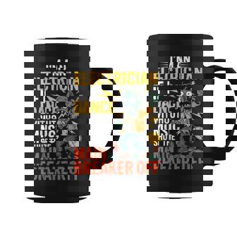I'm An Electrician If I Dance Without Music Halloween Coffee Mug - Monsterry