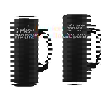I'm Nicer After Pilates Pilates With Sayings Coffee Mug - Monsterry