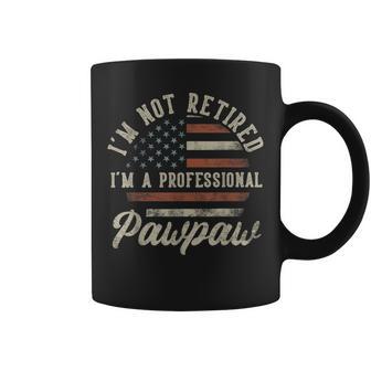 I'm Not Retired I'm A Professional Pawpaw Retirement Coffee Mug - Thegiftio