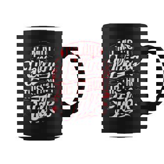 I'm Not Yelling This Is How I Talk Loud Personality Coffee Mug - Monsterry