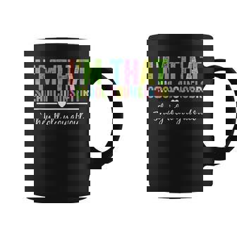 I’M That School Counselor They Told You About Back To School Coffee Mug | Mazezy