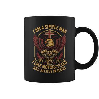 I'm A Simple Man I Like Motorcycles And Believe In Jesus Coffee Mug - Monsterry