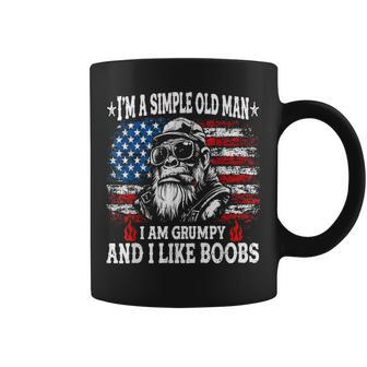 I'm A Simple Old Man I Am Grumpy And I Like Boobs Coffee Mug - Monsterry