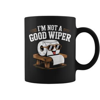 Inappropriate I'm Not A Good Wiper Adult Humor Coffee Mug - Thegiftio UK
