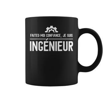 Ingenieur Faites-Moi Confiance Jeuis Ingénieur Tasse - Cadeauxyz