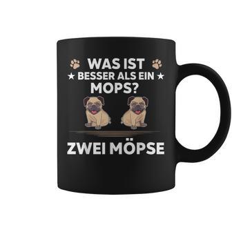 Was Ist Besser Als Ein Mops Zwei Möpse Tassen - Seseable