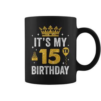 It's My 15Th Birthday Idea For 15 Years Boys And Girls Coffee Mug - Thegiftio UK
