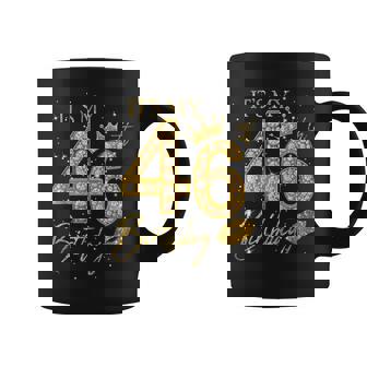 It's My 46Th Birthday Crown 46 Years Old 46Th Birthday Queen Coffee Mug - Monsterry