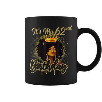It's My 62Nd Birthday Queen 62 Years Old Crown Gold Women Coffee Mug - Thegiftio UK