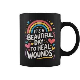 It's A Beautiful Day To Heal Wounds Wound Care Nurse Coffee Mug - Thegiftio