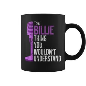 It's A Billie Thing You Wouldn't Understand Billie Coffee Mug - Thegiftio UK