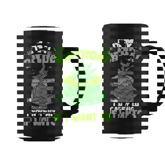 It's My Birthday Cannabis Marijuana Weed Leaf Pot Stoner 420 Coffee Mug - Monsterry