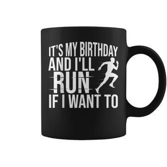 It's My Birthday And I'll Run If I Want To Distance Runners Small Black Coffee Mug - Thegiftio UK