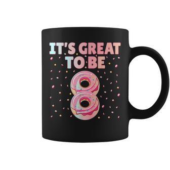 It's Great To Be 8 Donut Doughnut 8 Years Old 8Th Birthday Coffee Mug - Monsterry