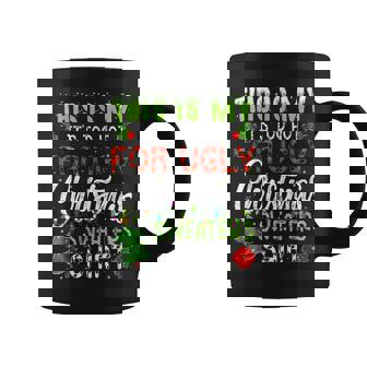 This Is My It's Too Hot For Ugly Christmas Sweaters Coffee Mug | Seseable CA